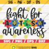 Fight For Autism Awareness SVG Cut Files Commercial use Cricut Clip art Autism Awareness SVG Printable Vector Autism SVG Design 811