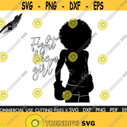 Fight Like A Girl SVG Boxing Svg Afro Boxer Svg Gym Svg Workout Svg Gym Shirt Svg Box Svg Afro Svg Girl Power Svg Design 9