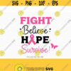 Fight believe survive Cancer svg Breast Cancer ribbon svg breast cancer svg for Cricut Silhouette svg png dxf Design 252