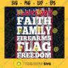 Firearms Flag Svg American Soldier Svg I Love My Faith Family Svg Freedom Svg