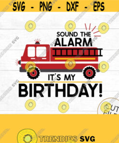 Firetruck SVG firetruck birthday firefighter SVG sound the alarm kids birthday firetruck birthday firehouse ladder and hose Design 264