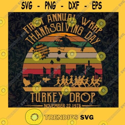 First Annual WKRP Thanksgiving Day Turkey Drop Vintage Retro T Shirt WKRP SVG PNG EPS DXF Silhouette Cut Files For Cricut Instant Download Vector Download Print File