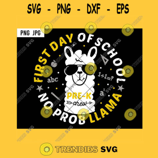 First Day Of School No Probllama Pre K Crew PNG Cool Kids Crew Back To School Funny JPG