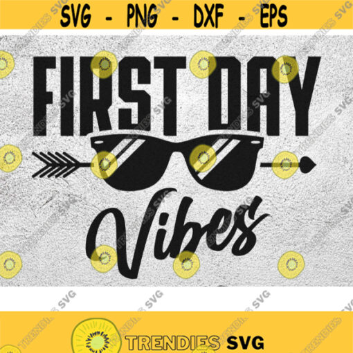 First Day vibes Svg Teacher Back To School Svg Teacher Life svg Teacher Vibes Svg Teacher Svg 1st Day Of School svg dxf eps png Design 112