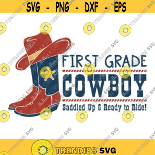 First Grade Cowboy SVG Boy Svg Back to School Boy SVG Cowboy Hat SVG Back to School Boy Cut File Cowboy Boot Svg Cowboy Svg Design 78.jpg