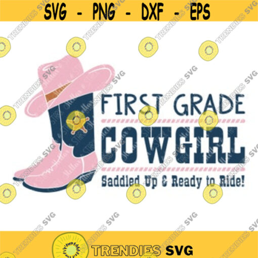 First Grade Cowgirl SVG Cute Young Girl Svg Back to School Girl SVG Cowboy Hat SVG Back to School Girl Cut File Cowboy Boots Svg Design 73.jpg
