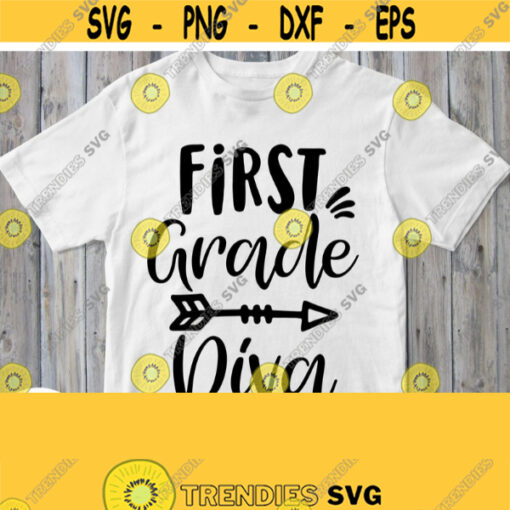 First Grade Diva Svg 1st Grade Girl Shirt Svg First Day At School Svg Cut File Cricut Silhouette Vinyl Cutting Machine Image Iron on Jpeg Design 180