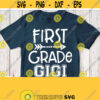 First Grade Gigi Svg Proud Grandma of the 1st Grader Svg Grandmother T shirt Svg Cut File White Design for Black Shirt Cricut Silhouette Design 619