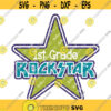 First Grade Rockstar SVG 1st Grade Svg Back to School SVG Star SVG Rockstar Svg Rockstar Clip Art School Rockstar Cutting File Design 221 .jpg