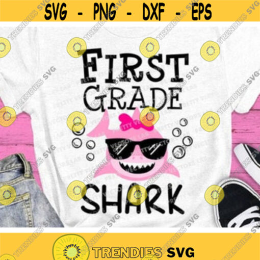 First Grade Shark Svg Back To School Svg 1st Grade Svg Teacher Svg Dxf Eps Png Girls Svg 1st Day of School Cut Files Silhouette Cricut Design 213 .jpg