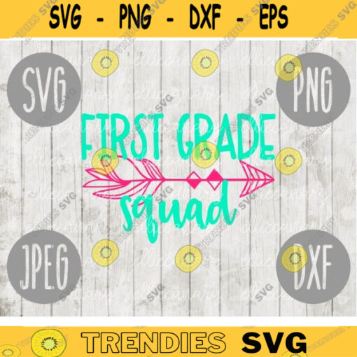 First Grade Squad svg png jpeg dxf cutting file Commercial Use SVG Vinyl Cut File Back to School Teacher Appreciation Faculty 1387