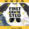 First Grade Svg 1st Grade Rules Svg First Grade Dude Svg 1st Grade Boy Girl First Grade Png Back to School Cut File for Cricut Silhouette.jpg