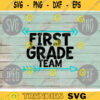 First Grade Team svg png jpeg dxf cut file Small Business Use Back to School Teacher Appreciation Faculty Staff Elementary High School 1131