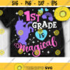 First Grade is Magical Svg 1st Grade Unicorn Svg Unicorn School Svg Cut Files Svg Dxf Png Eps Design 909 .jpg