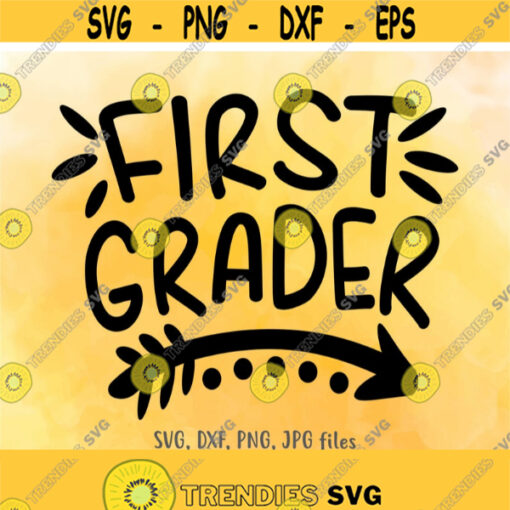First Grader SVG 1st Grade svg Back To School svg 1st Grader Shirt Design School svg First Day Of School svg 1st Grade Shirt svg Design 682