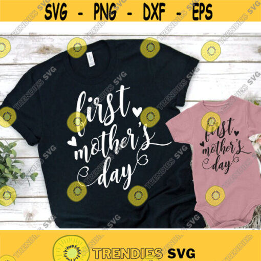 First Mothers Day SVG Mothers Day Svg New Mama Svg Pregnancy Announcement Svg New Baby Svg Mothers Day Shirt Design 216