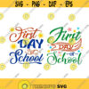 First day of School Back to Pack Cuttable Design SVG PNG DXF eps Designs Cameo File Silhouette Design 713