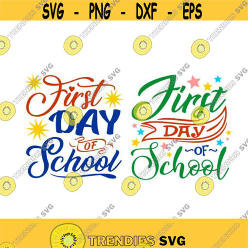 First day of School Back to Pack Cuttable Design SVG PNG DXF eps Designs Cameo File Silhouette Design 713