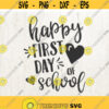 First day of School svg school SVG back to school svg teacher svg first day svg happy first day of school Design 103