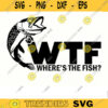 Fishing SVG Wheres the fish fishing svg fish svg fisherman svg fishing png for fish lovers Design 89 copy