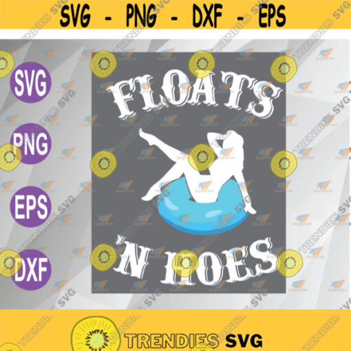 Floats n hoes Float Trip Tubing River Float Sexy Girl with swimming float Swimming Float Svg Svg Eps Png Dxf Digital Download Design 24