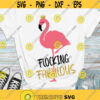 Flocking fabulous SVG Flamingo SVG Cricut SVG files
