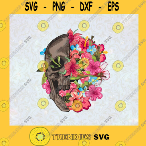 Floral Dead Sugar Skull Flower Roses Gift For Women Girl Skull Fashion Original SVG Digital Files Cut Files For Cricut Instant Download Vector Download Print Files