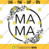Floral Mama Decal Files cut files for cricut svg png dxf Design 182