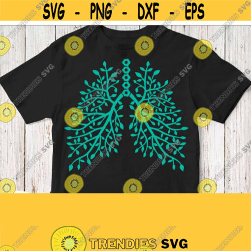 Flowery Lungs Svg Pulmonologist Shirt Svg Respiratory Therapist Svg Doctor Nurse Assistant Cricut Cameo Silhouette Cut File Dxf Png Design 28