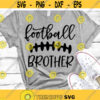 Football Brother Svg Football Svg Football Bro Little Brother Biggest Fan Game Day Shirt Football Seams Svg File for Cricut Png Dxf.jpg