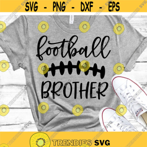 Football Brother Svg Football Svg Football Bro Little Brother Biggest Fan Game Day Shirt Football Seams Svg File for Cricut Png