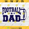 Football Dad SVG Family Football fan SVG Sport SVG Dad svg for Shirt Player with ball cut file for Cricut Silhouette Design 84.jpg