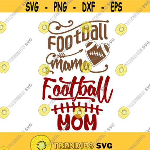 Football Mama Mother mom Cuttable Design SVG PNG DXF eps Designs Cameo File Silhouette Design 1253
