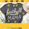 Football Mama Svg Football Mom Svg Football Svg Cut File Cricut Football Mama Shirt svg Football Svg Designs Commercial Use Download Design 1193