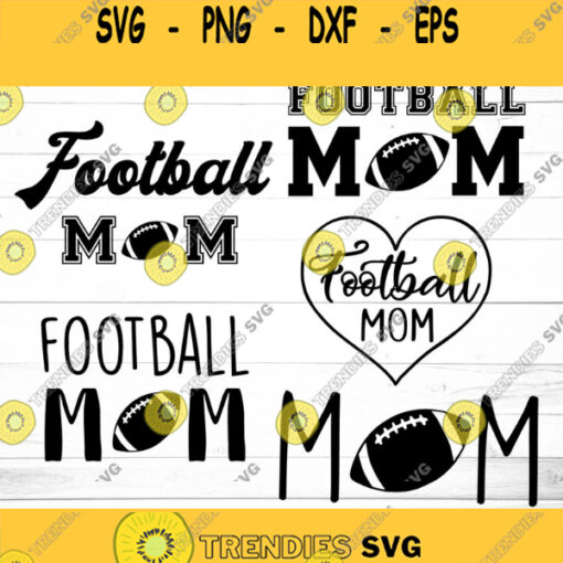 Football Mom SVG Bundle Football Mom Svg Cut File Football Fan Svg Football Cut File Football Mom Png Football Mom Life Svg Cut File