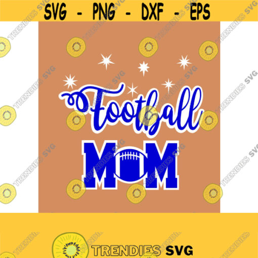 Football Mom SVG Eps Ai Png Jpeg and Pdf Digital Files for Electronic Cutting Machines