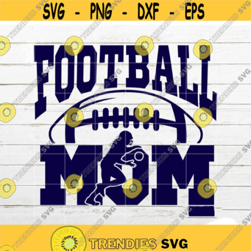 Football Mom SVG Sport SVG Mom svg for Shirt Family Football fan SVG Player with ball cut file for Cricut Silhouette Design 207.jpg