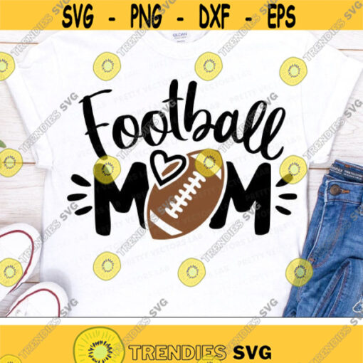 Football Mom Svg Football Mama Svg Football Cut Files Proud Mommy Svg Dxf Eps Png Women Clipart Mom Shirt Design Silhouette Cricut Design 1334 .jpg