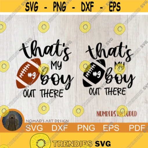 Football Mom Svg Girl Football Svg Football Grandma Svg Game Day Svg Thats My Boy Out There Svg Thats My Boy Football Svg Grandson Design 215.jpg