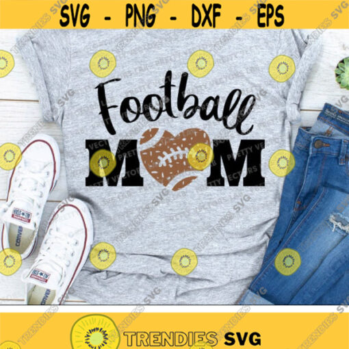 Football Mom Svg Grunge Football Svg Love Football Cut Files Proud Mama Svg Dxf Eps Png Women Cheer Mom Shirt Design Silhouette Cricut Design 1405 .jpg