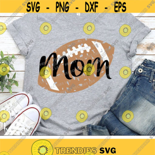 Football Mom Svg Grunge Football Svg Sports Svg Dxf Eps Png Cheer Mama Cut Files Women Clipart Football Shirt Design Silhouette Cricut Design 938 .jpg