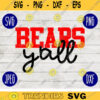 Football SVG Bears Yall yall Sport Team svg png jpeg dxf Commercial Use Vinyl Cut File Mom Life Parent Dad Fall School Spirit Pride 2341