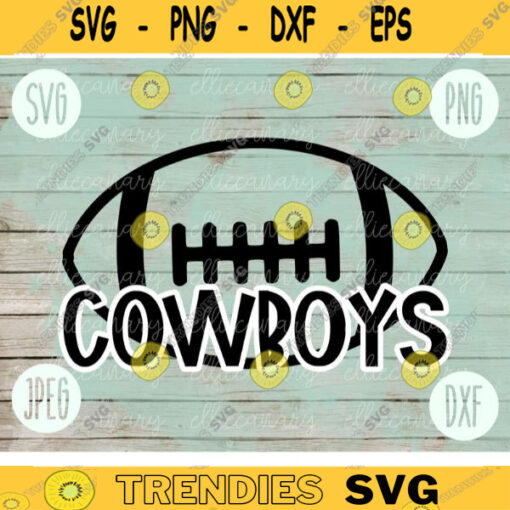 Football SVG Cowboys Sport Team svg png jpeg dxf Commercial Use Vinyl Cut File Football Mom Life Parent Dad Fall School Spirit Pride 1710