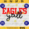 Football SVG Eagles Yall yall Sport Team svg png jpeg dxf Commercial Use Vinyl Cut File Mom Life Parent Dad Fall School Spirit Pride 1765