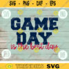 Football SVG Game Day Is the Best Day Sport Team svg png jpeg dxf Commercial Use Vinyl Cut File Mom Life Parent Dad Fall School Spirit Pride 1527