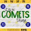 Football SVG Its a Comets Thing Sport Team svg png jpeg dxf Commercial Use Vinyl Cut File Mom Life Parent Dad Fall School Spirit Pride 1691