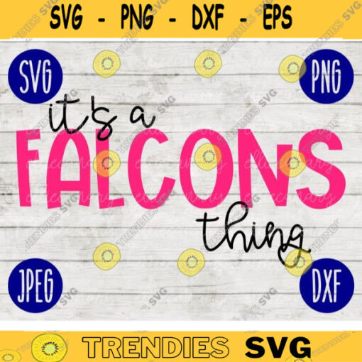 Football SVG Its a Falcons Thing Sport Team svg png jpeg dxf Commercial Use Vinyl Cut File Mom Life Parent Dad Fall School Spirit Pride 1272