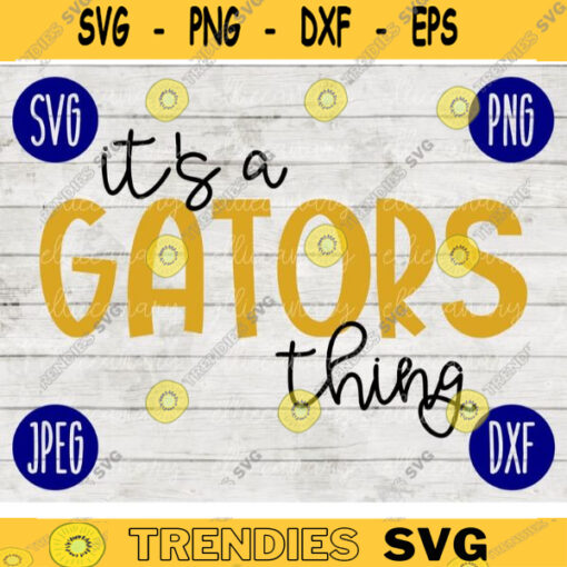 Football SVG Its a Gators Thing Sport Team svg png jpeg dxf Commercial Use Vinyl Cut File Mom Life Parent Dad Fall School Spirit Pride 1388
