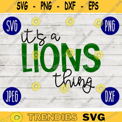 Football SVG Its a Lions Thing Sport Team svg png jpeg dxf Commercial Use Vinyl Cut File Mom Life Parent Dad Fall School Spirit Pride 1284