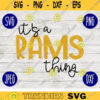 Football SVG Its a Rams Thing Sport Team svg png jpeg dxf Commercial Use Vinyl Cut File Mom Life Parent Dad Fall School Spirit Pride 1089
